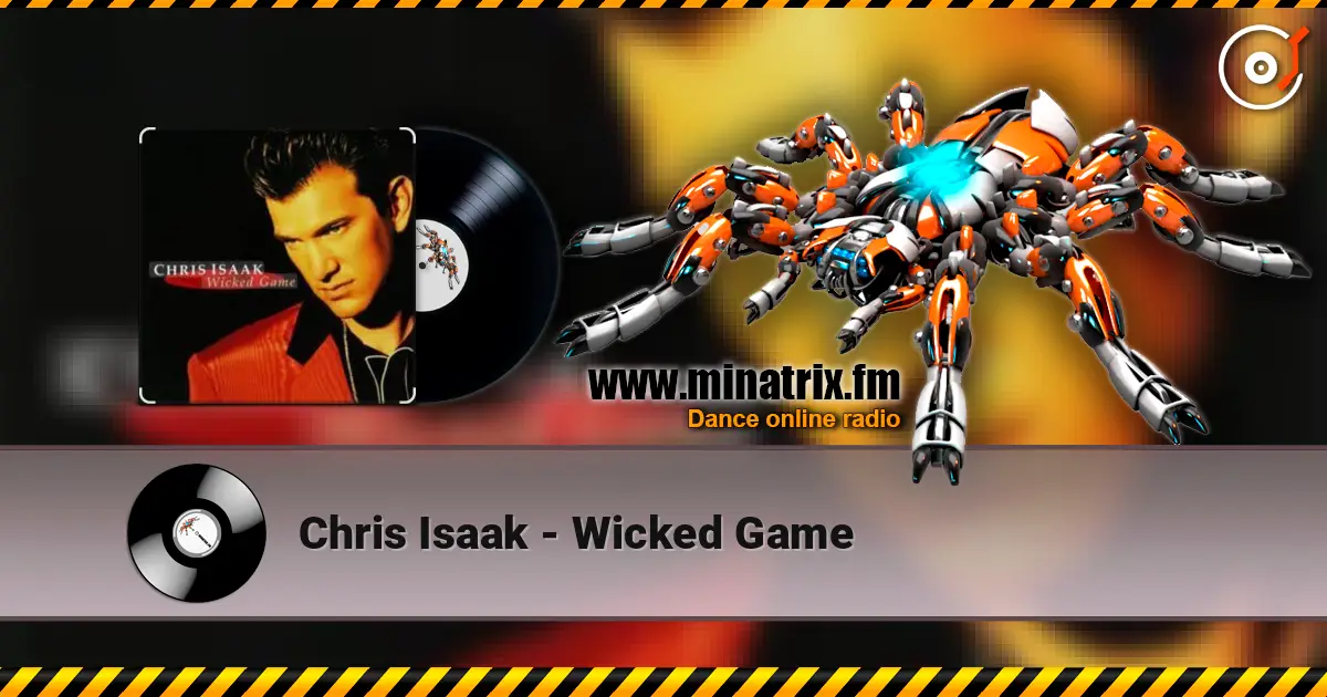 Chris Isaak - Wicked Game listen online in high quality | Minatrix.FM