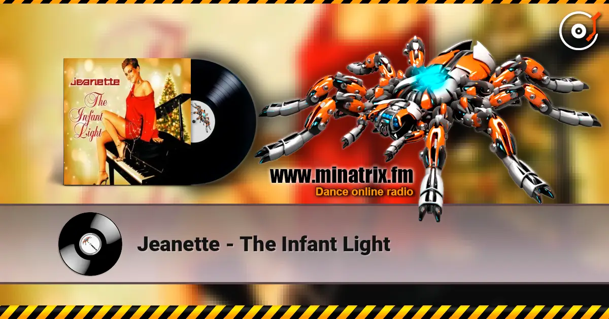 Jeanette - The Infant Light listen online in high quality | Minatrix.FM
