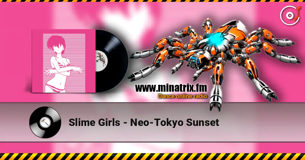 Slime Girls - Neo-Tokyo Sunset listen online in high quality | Minatrix.FM