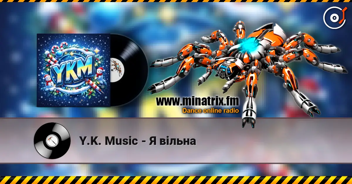 Y.K. Music - Я вільна listen online in high quality | Minatrix.FM