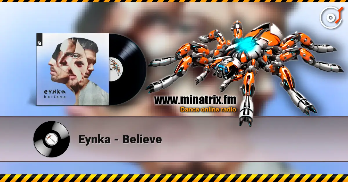 Eynka - Believe listen online in high quality | Minatrix.FM