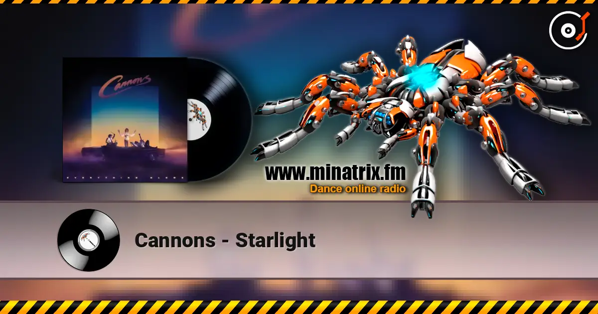 Cannons - Starlight listen online in high quality | Minatrix.FM