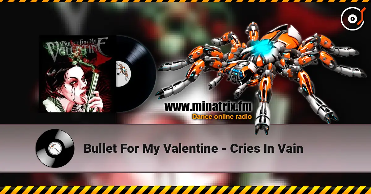 Bullet For My Valentine - Cries In Vain listen online in high quality | Minatrix.FM
