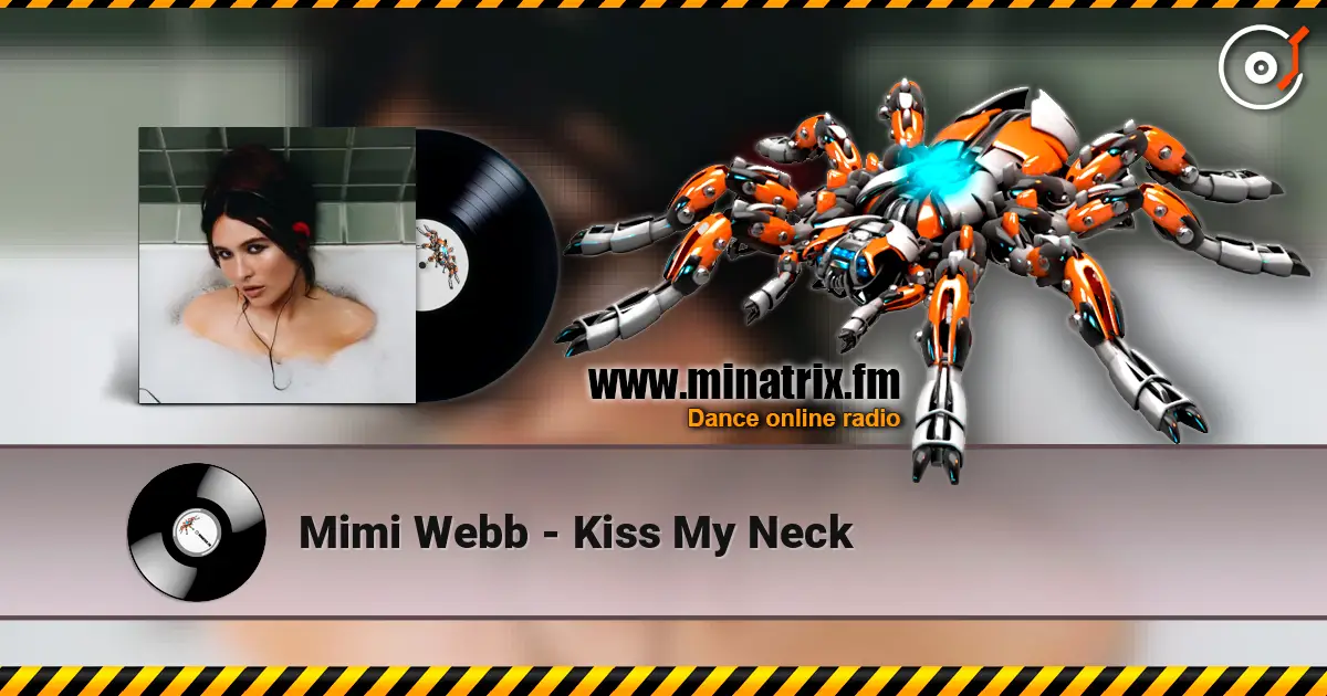 Mimi Webb - Kiss My Neck listen online in high quality | Minatrix.FM