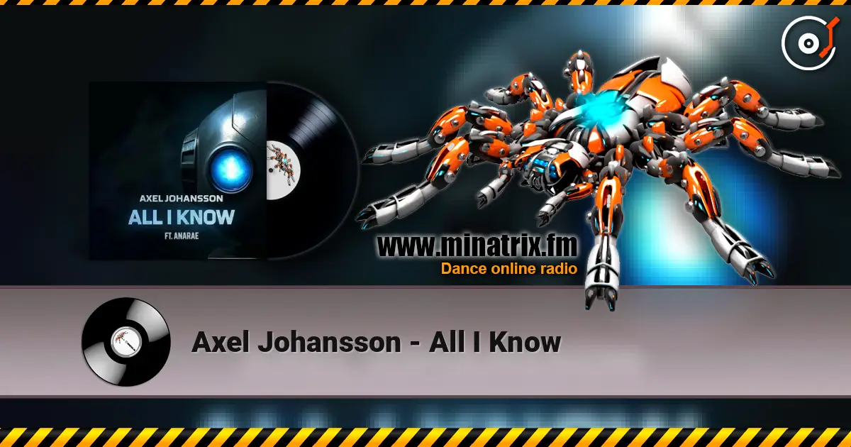 Axel Johansson - All I Know listen online in high quality | Minatrix.FM