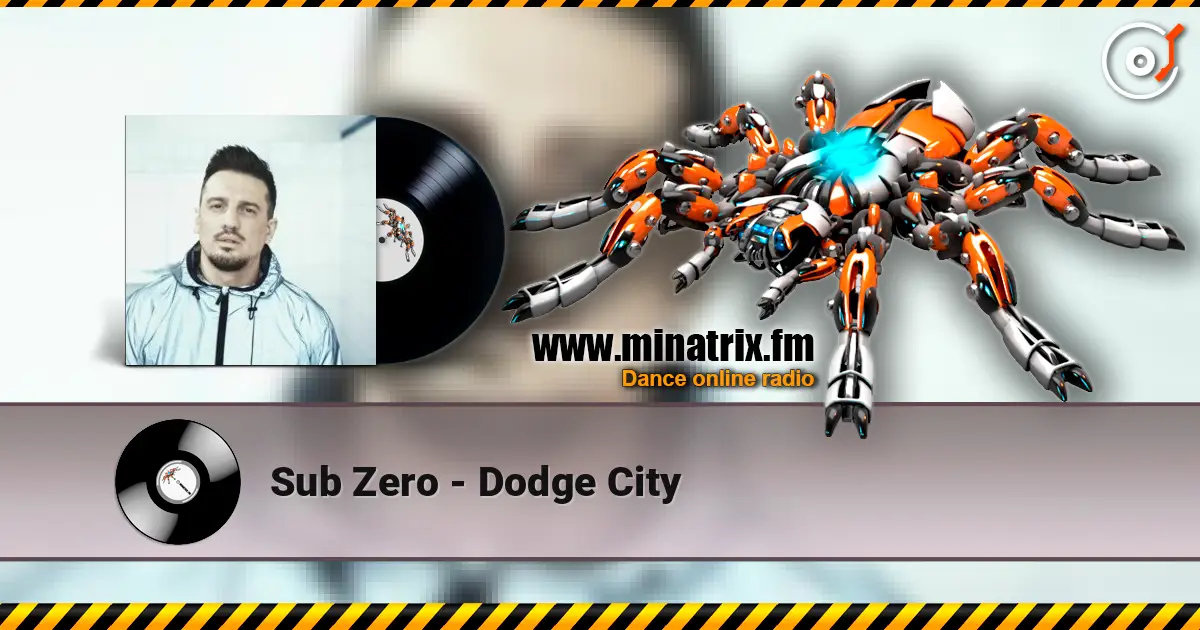 Sub Zero - Dodge City listen online in high quality | Minatrix.FM