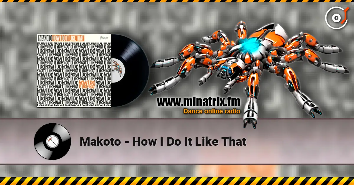 Makoto - How I Do It Like That listen online in high quality | Minatrix.FM