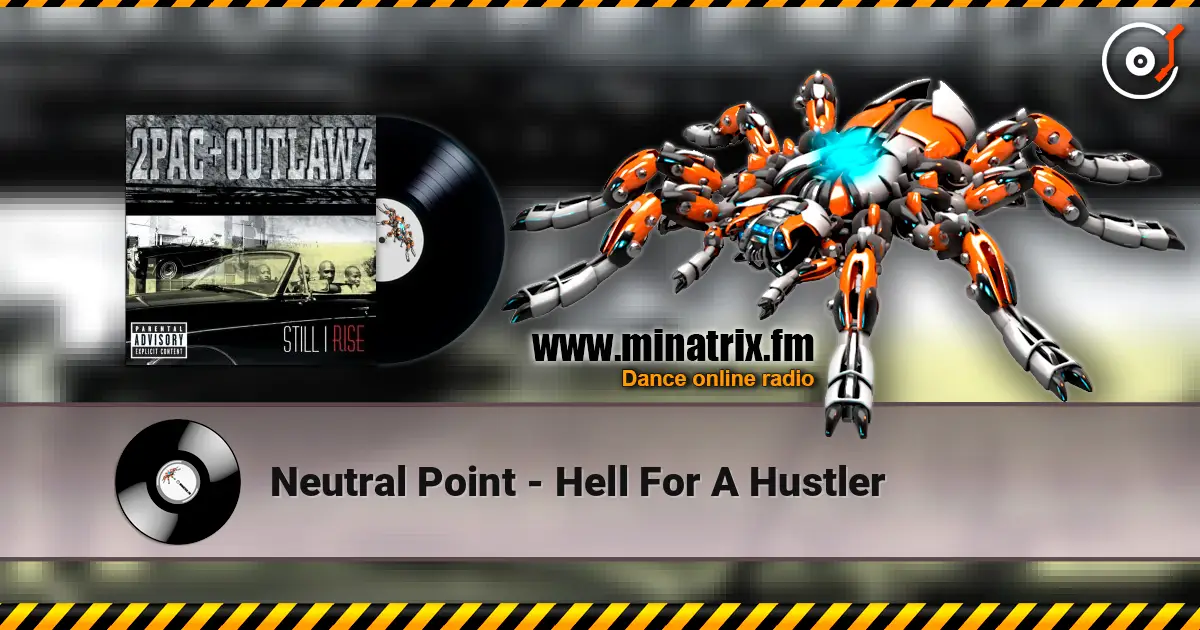 Neutral Point - Hell For A Hustler listen online in high quality | Minatrix.FM