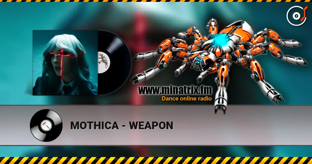 MOTHICA - WEAPON listen online in high quality | Minatrix.FM