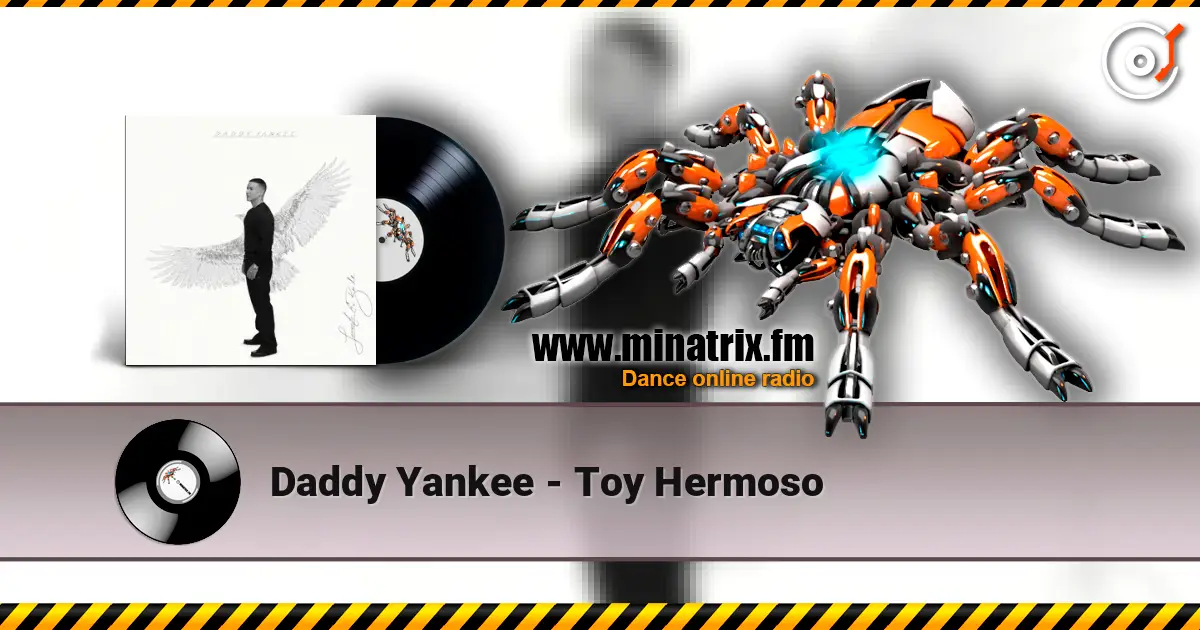 Daddy Yankee - Toy Hermoso listen online in high quality | Minatrix.FM