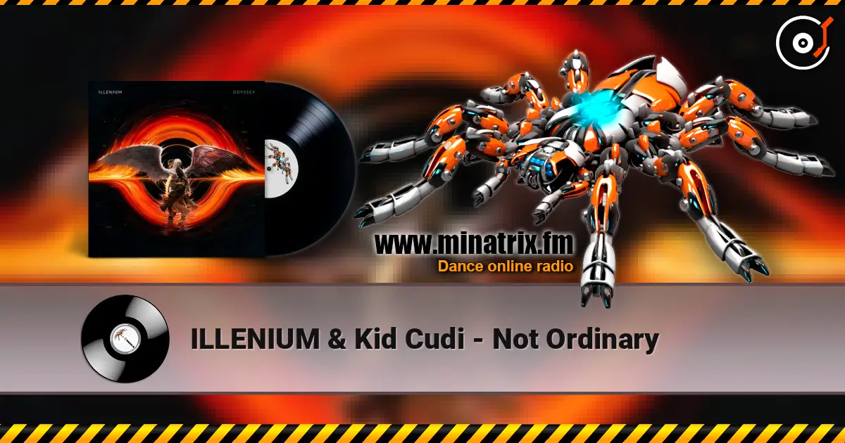 ILLENIUM & Kid Cudi - Not Ordinary listen online in high quality | Minatrix.FM