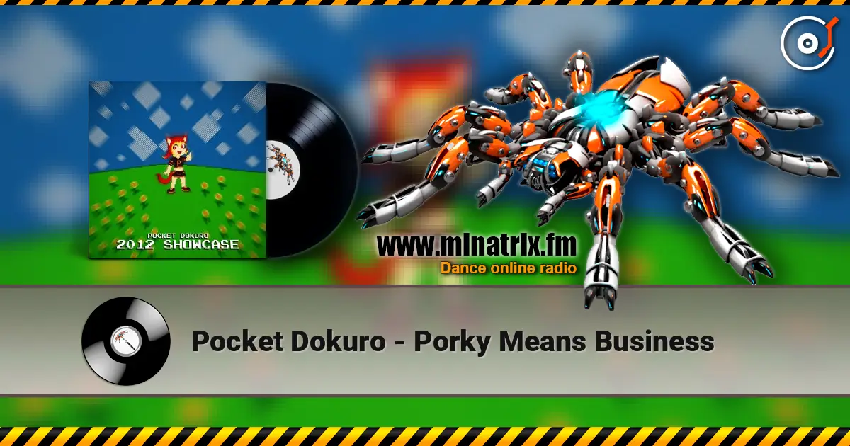 Pocket Dokuro - Porky Means Business listen online in high quality | Minatrix.FM