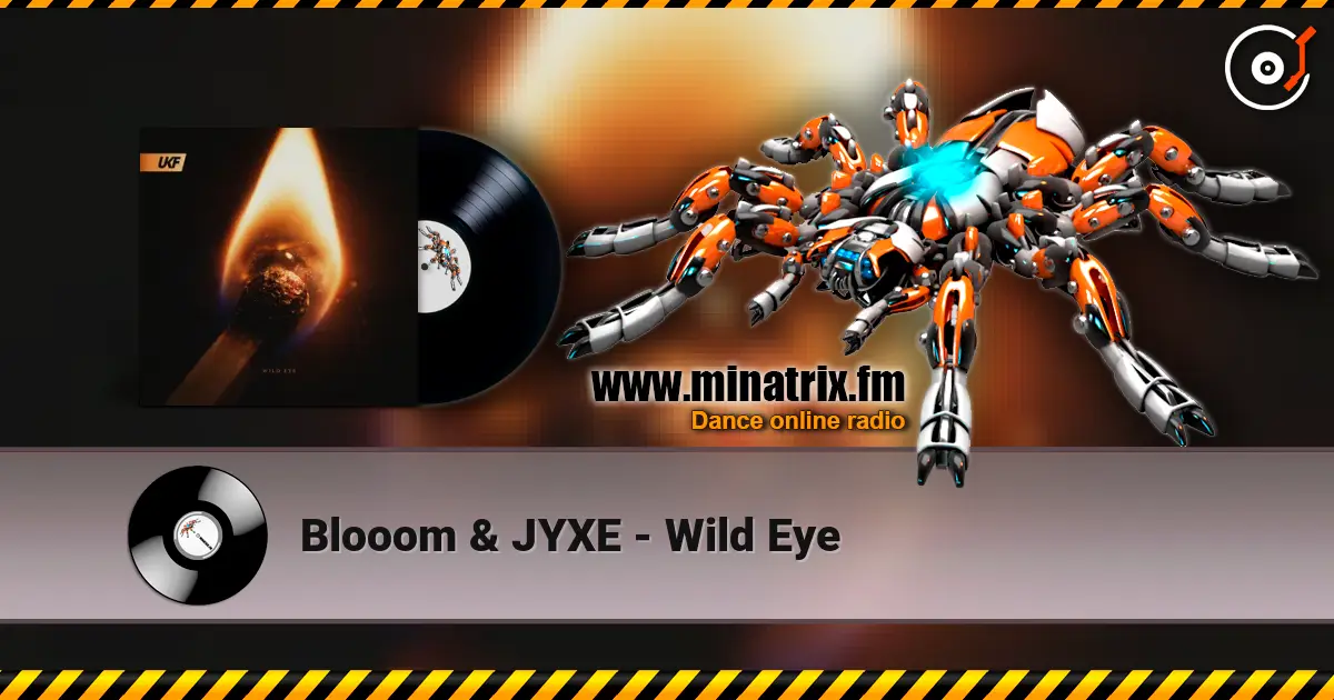 Blooom & JYXE - Wild Eye listen online in high quality | Minatrix.FM