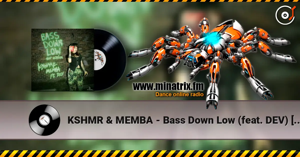 KSHMR & MEMBA - Bass Down Low (feat. DEV) [Trap Version] listen online in high quality | Minatrix.FM