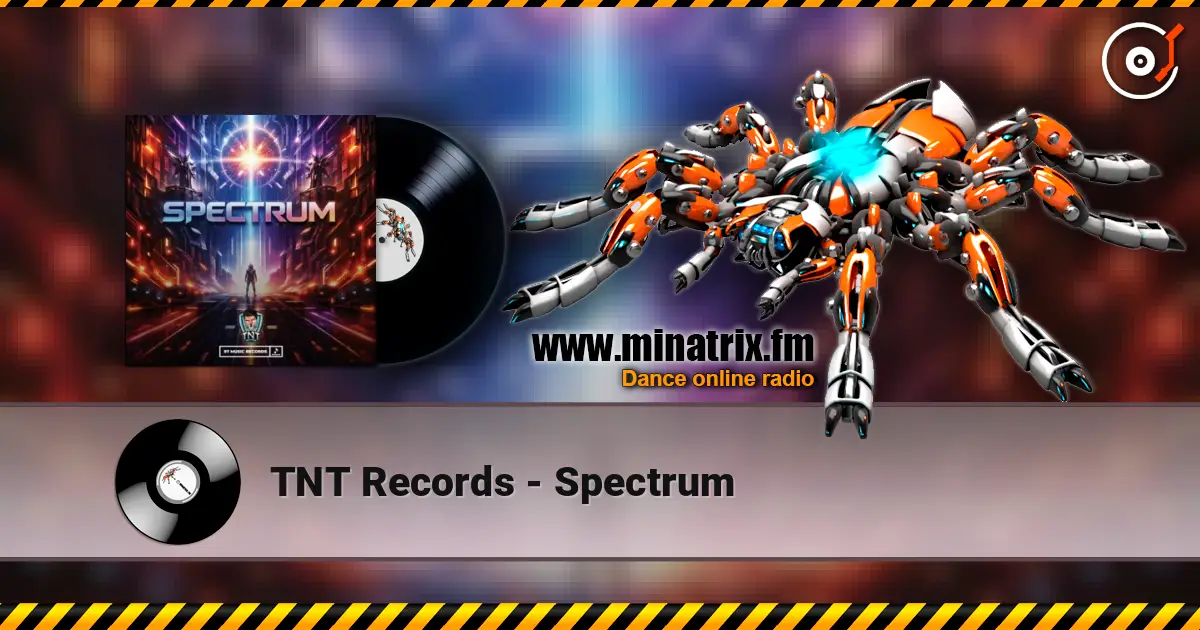 TNT Records - Spectrum listen online in high quality | Minatrix.FM