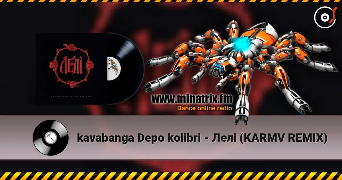 kavabanga Depo kolibri - Лелі (KARMV REMIX) listen online in high quality | Minatrix.FM