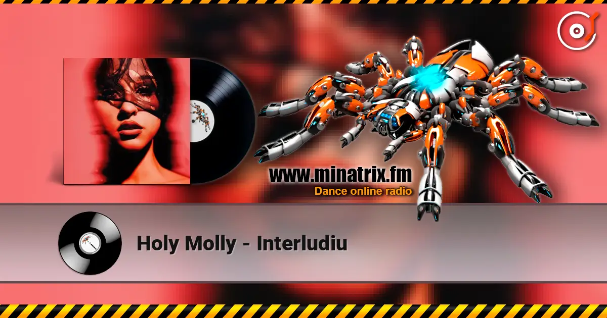 Holy Molly - Interludiu listen online in high quality | Minatrix.FM