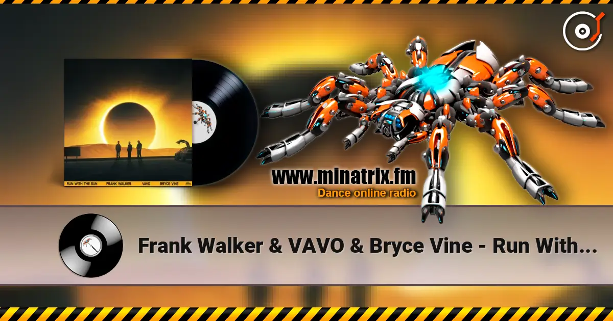 Frank Walker & VAVO & Bryce Vine - Run With The Sun listen online in high quality | Minatrix.FM