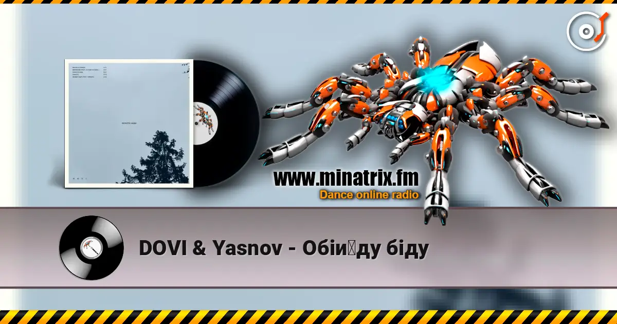 DOVI & Yasnov - Обійду біду listen online in high quality | Minatrix.FM