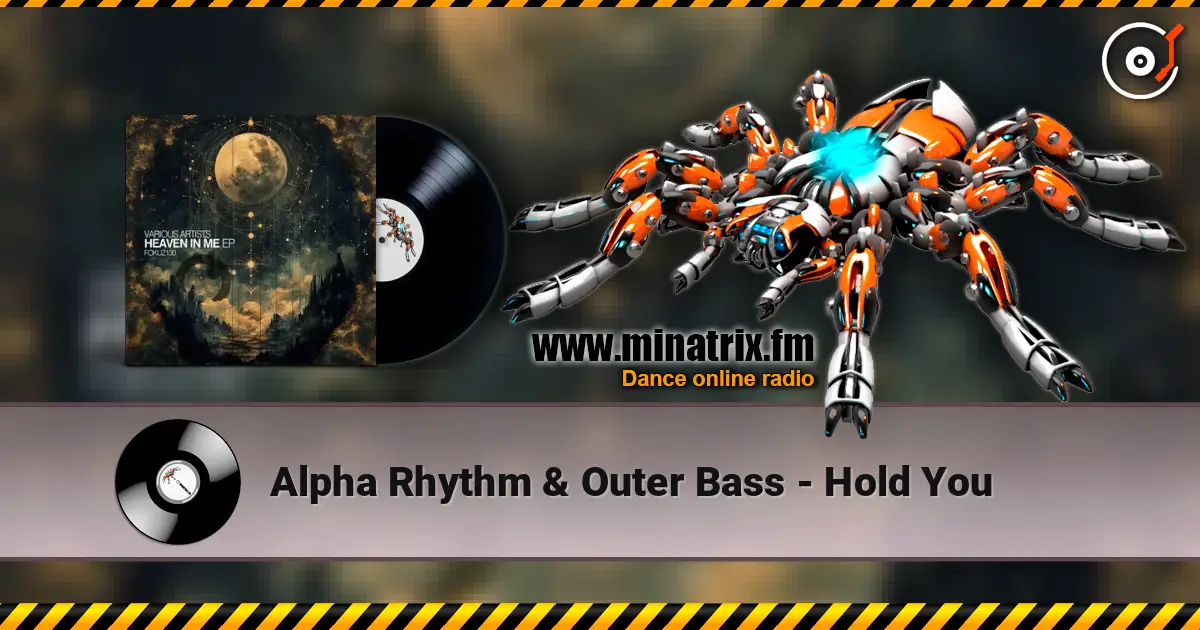 Alpha Rhythm & Outer Bass - Hold You listen online in high quality | Minatrix.FM