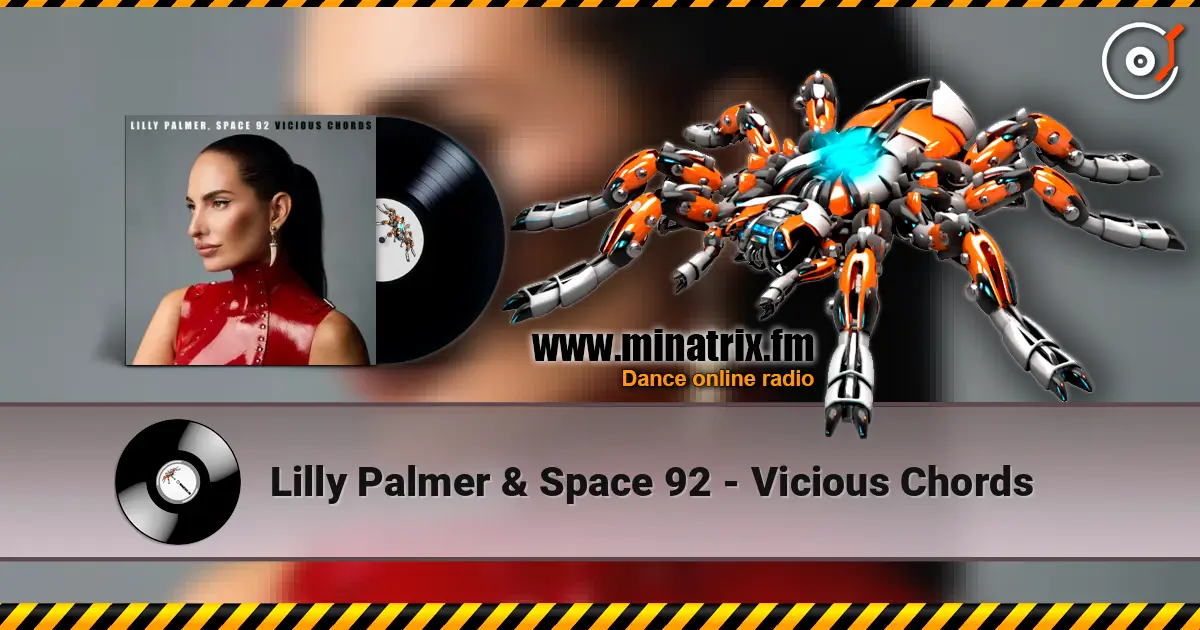 Lilly Palmer & Space 92 - Vicious Chords listen online in high quality | Minatrix.FM