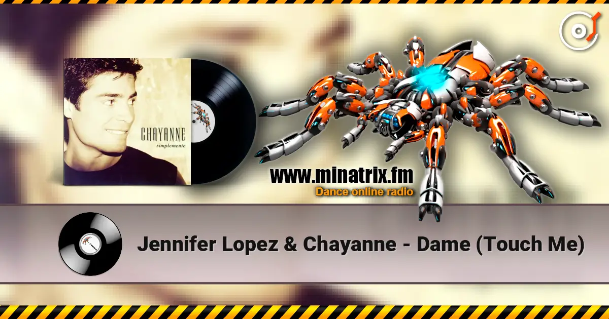 Jennifer Lopez & Chayanne - Dame (Touch Me) listen online in high quality | Minatrix.FM