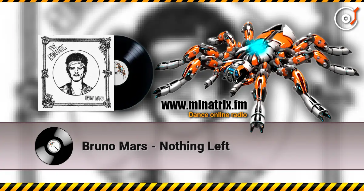 Bruno Mars - Nothing Left listen online in high quality | Minatrix.FM