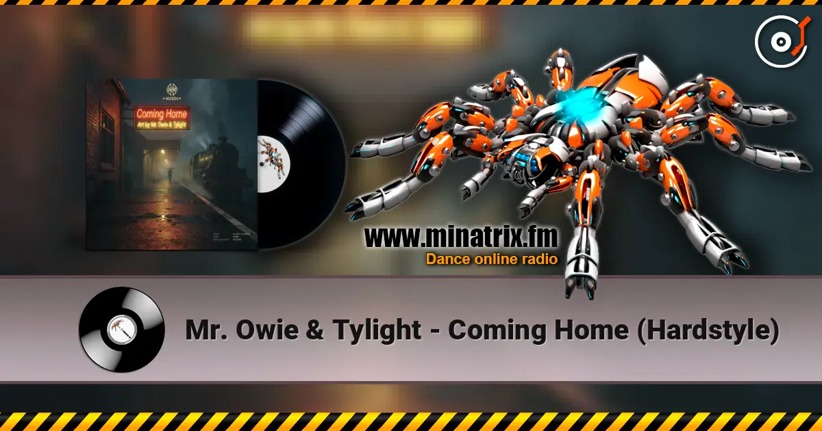 Mr. Owie & Tylight - Coming Home (Hardstyle) listen online in high quality | Minatrix.FM