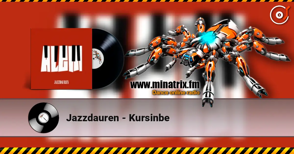 Jazzdauren - Kursinbe listen online in high quality | Minatrix.FM