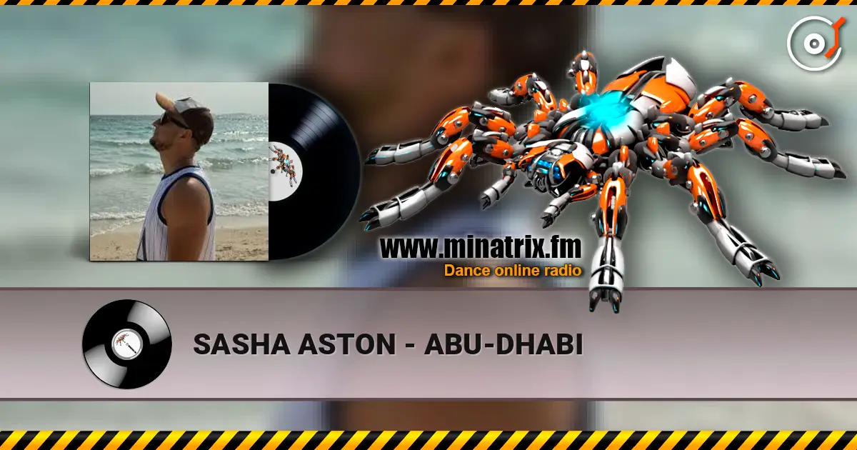 SASHA ASTON - ABU-DHABI listen online in high quality | Minatrix.FM
