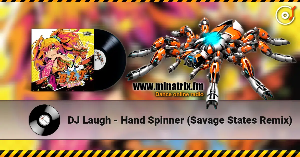 DJ Laugh - Hand Spinner (Savage States Remix) listen online in high quality | Minatrix.FM