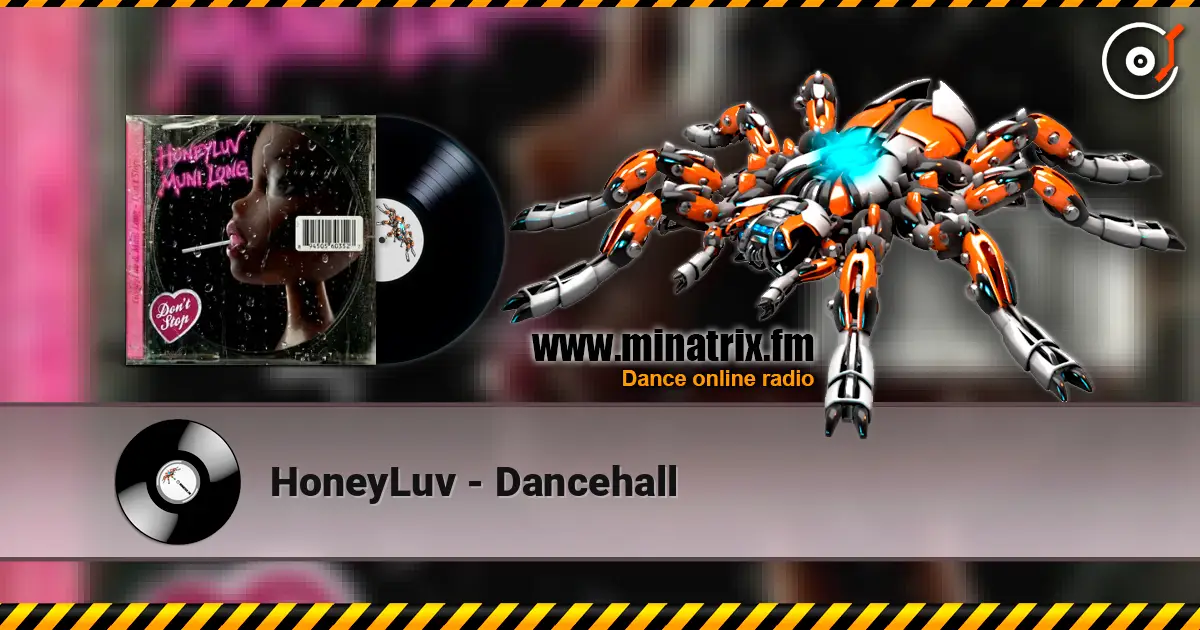 HoneyLuv - Dancehall listen online in high quality | Minatrix.FM
