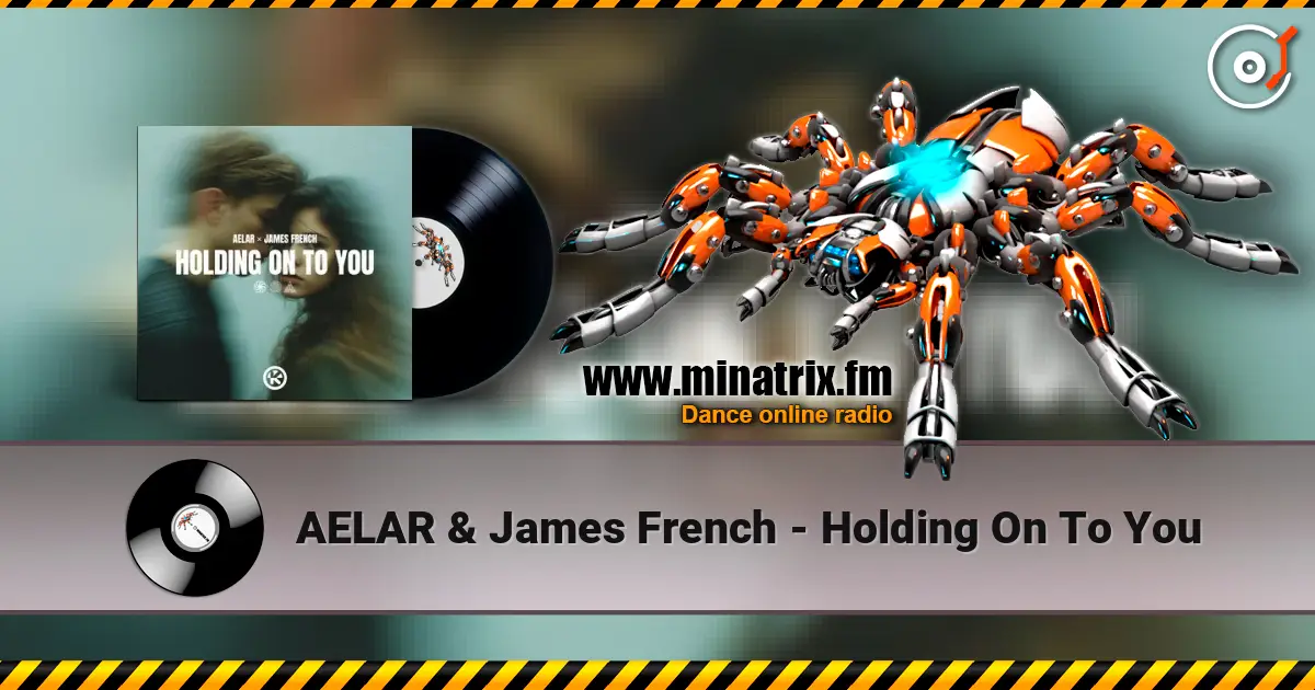 AELAR & James French - Holding On To You listen online in high quality | Minatrix.FM