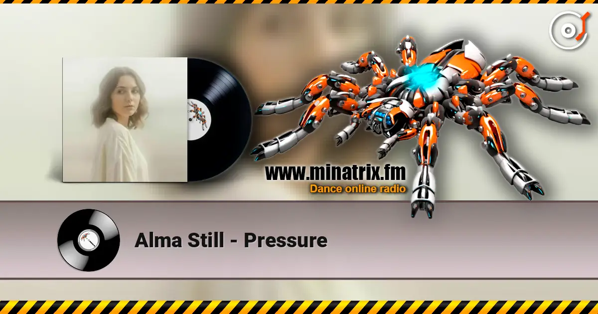 Alma Still - Pressure listen online in high quality | Minatrix.FM