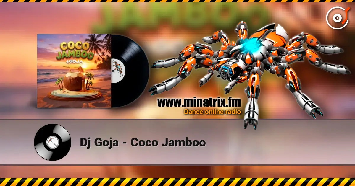 Dj Goja - Coco Jamboo listen online in high quality | Minatrix.FM