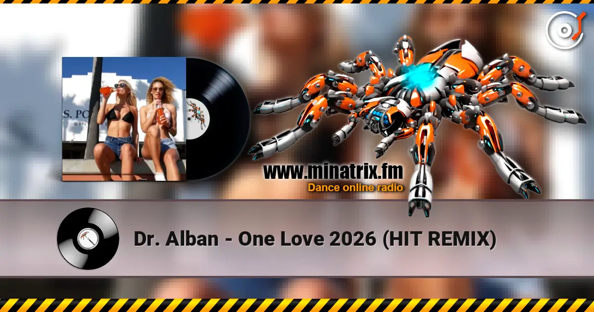 Dr. Alban - One Love 2026 (HIT REMIX) listen online in high quality | Minatrix.FM