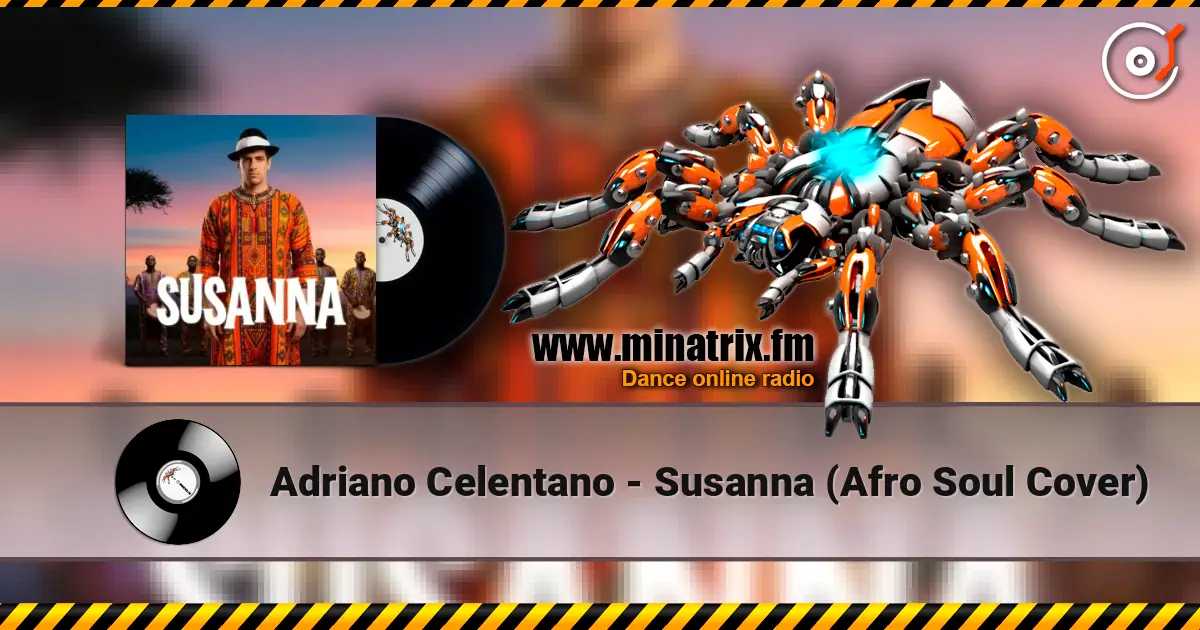 Adriano Celentano - Susanna (Afro Soul Cover) listen online in high quality | Minatrix.FM