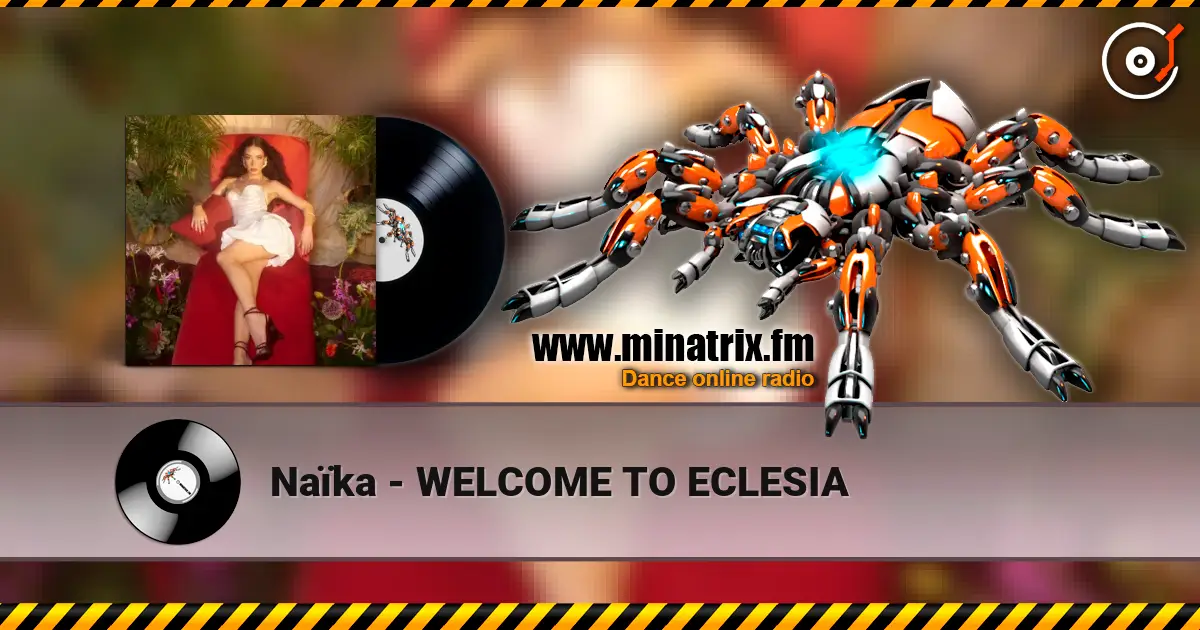 Naïka - WELCOME TO ECLESIA listen online in high quality | Minatrix.FM