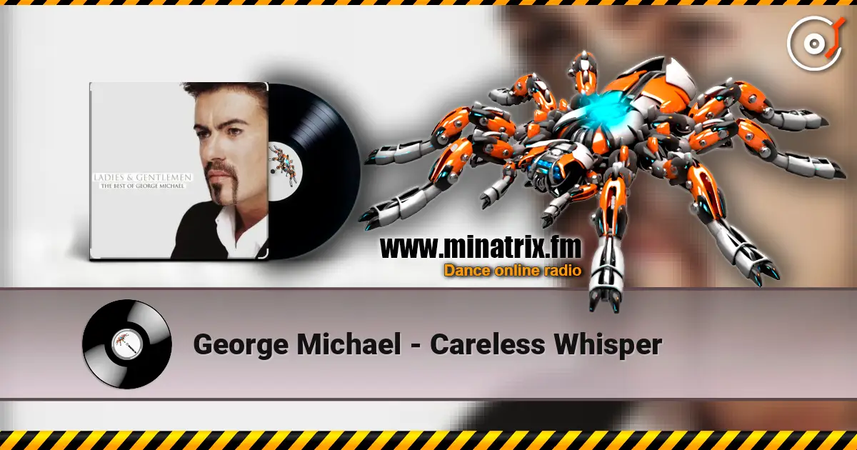 George Michael - Careless Whisper listen online in high quality | Minatrix.FM