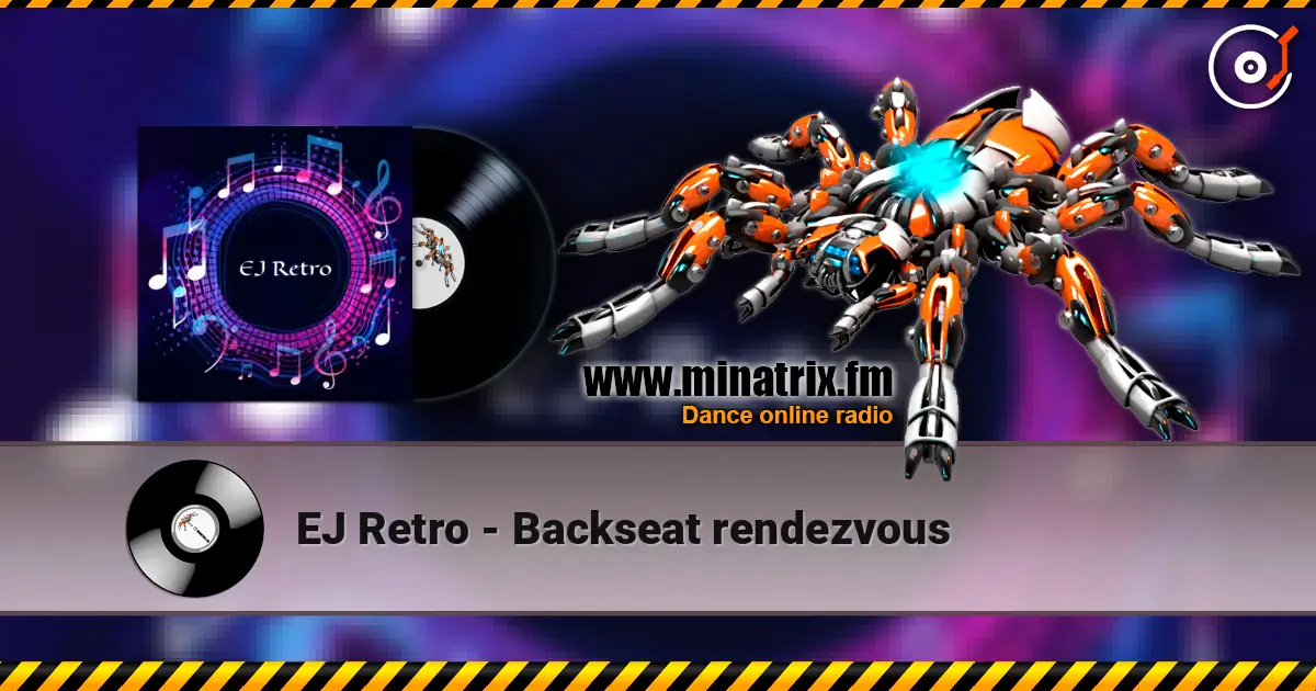 EJ Retro - Backseat rendezvous listen online in high quality | Minatrix.FM