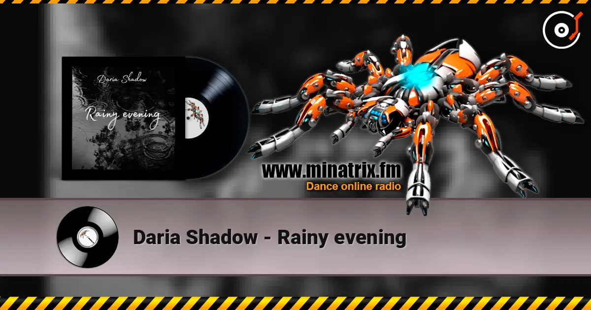 Daria Shadow - Rainy evening listen online in high quality | Minatrix.FM