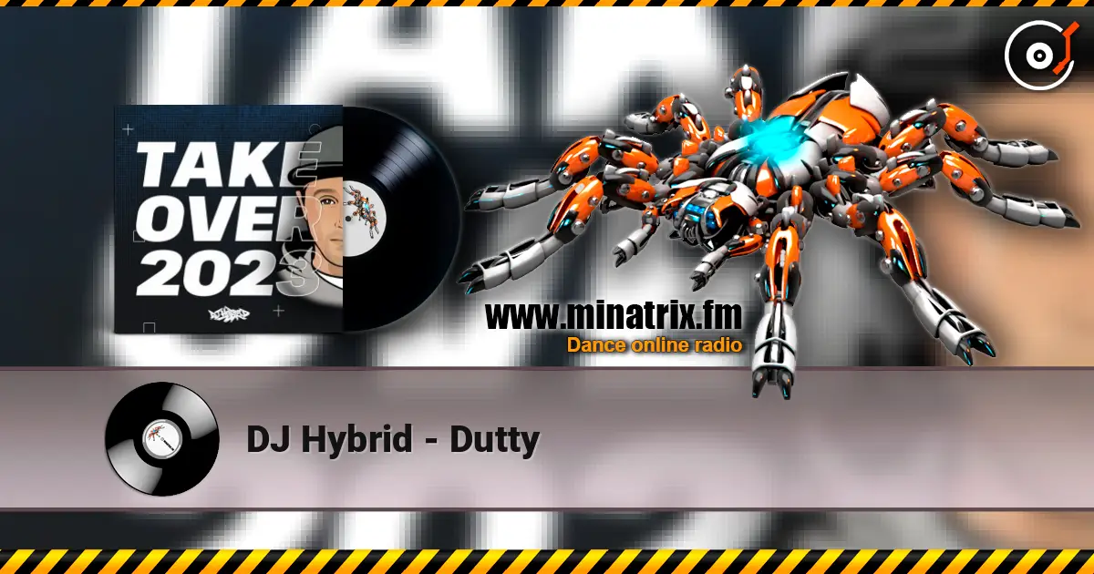 DJ Hybrid - Dutty listen online in high quality | Minatrix.FM