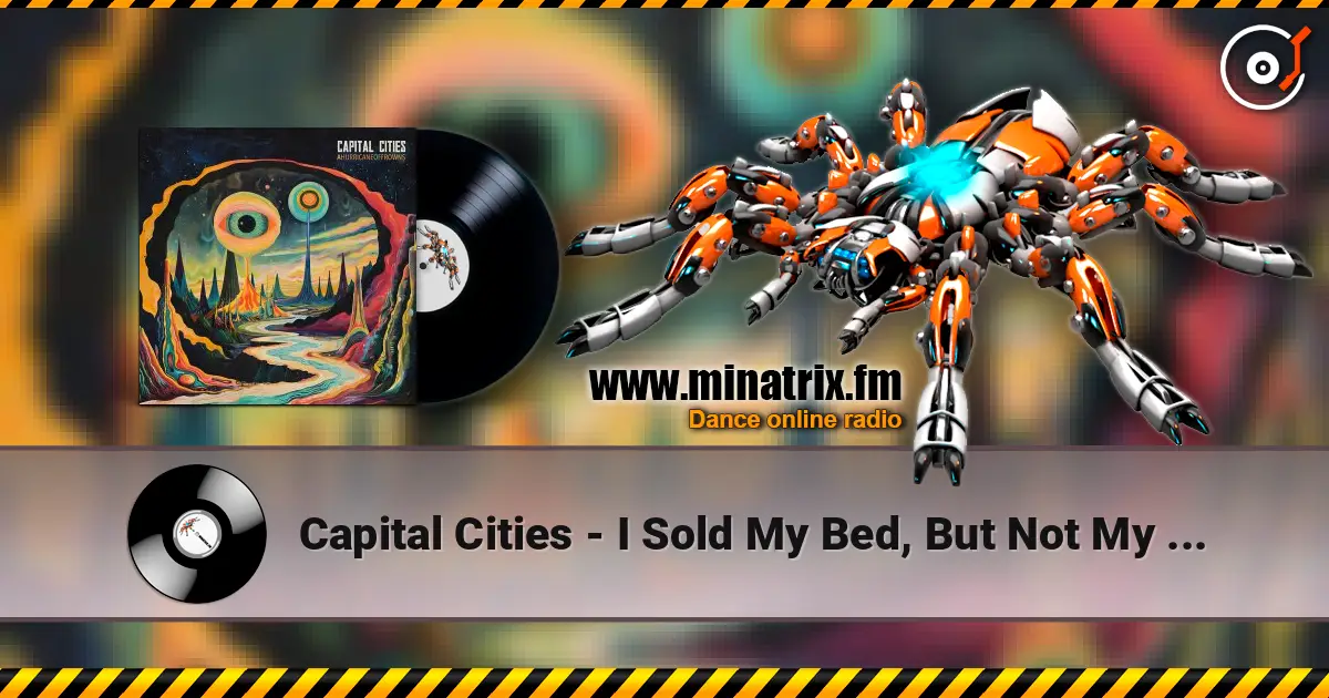 Capital Cities - I Sold My Bed, But Not My Stereo (Predux) listen online in high quality | Minatrix.FM