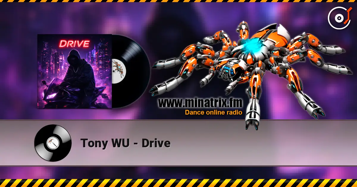 Tony WU - Drive listen online in high quality | Minatrix.FM