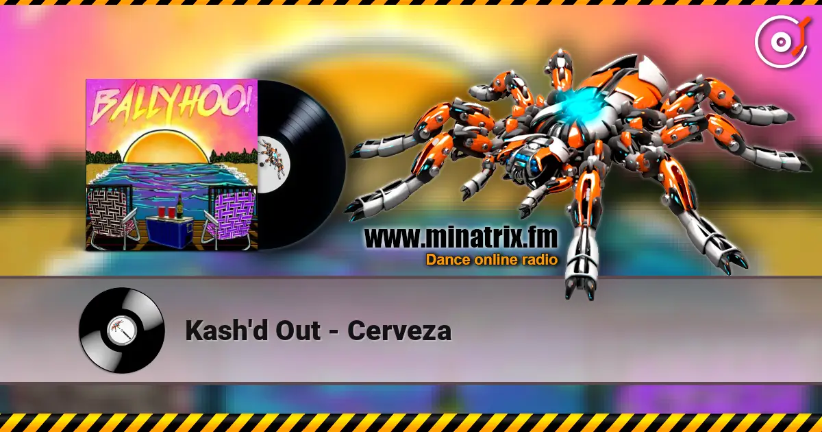 Kash'd Out - Cerveza listen online in high quality | Minatrix.FM