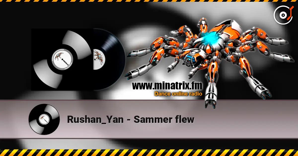 Rushan_Yan - Sammer flew listen online in high quality | Minatrix.FM