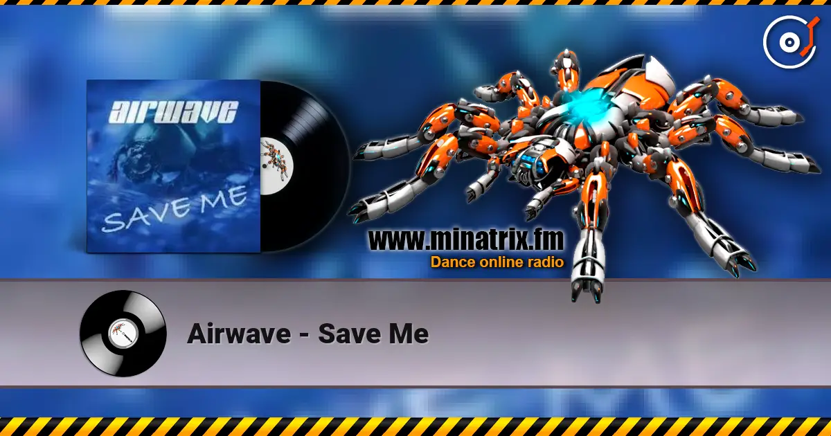 Airwave - Save Me listen online in high quality | Minatrix.FM