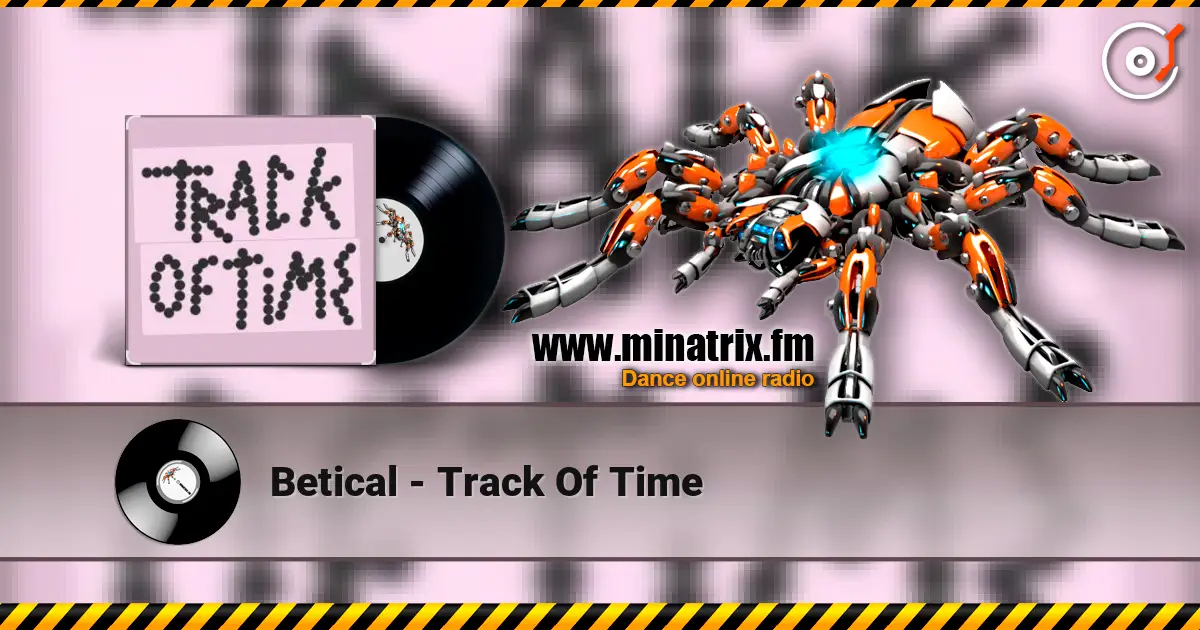 Betical - Track Of Time listen online in high quality | Minatrix.FM