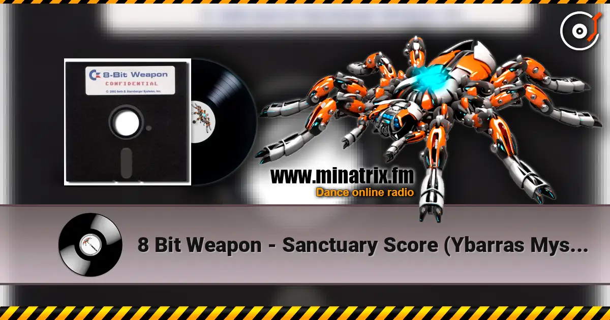8 Bit Weapon - Sanctuary Score (Ybarras Mystic mix) listen online in high quality | Minatrix.FM