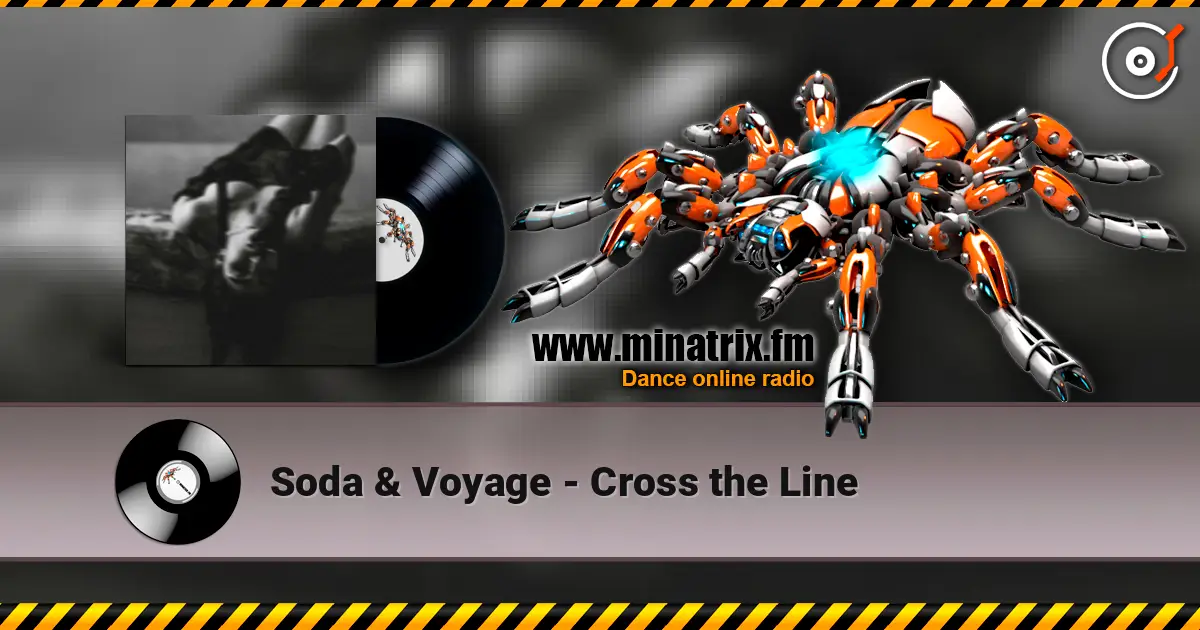 Soda & Voyage - Cross the Line listen online in high quality | Minatrix.FM